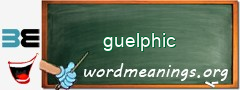 WordMeaning blackboard for guelphic